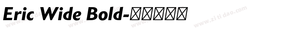 Eric Wide Bold字体转换